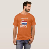 Proud to be Dutch T-shirt (Voorkant volledig)