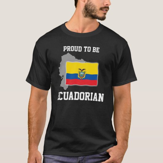 Proud to be Ecuadorian T-shirt (Voorkant)