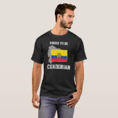 Proud to be Ecuadorian T-shirt (Voorkant volledig)