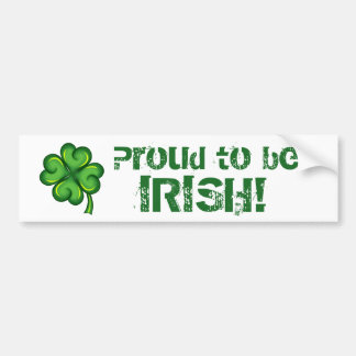 Proud to be Irish. Bumpersticker