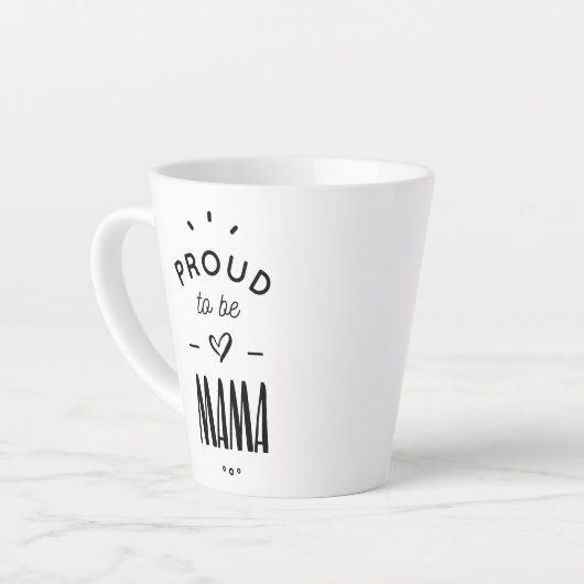 Proud to be mama latte mok (Linkerhoek)