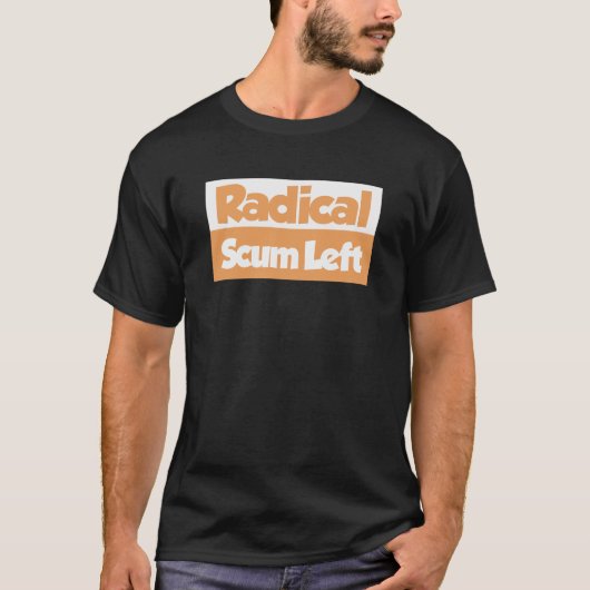 Proud to Be Radical Left Scum - Rebel Democrat T-shirt (Voorkant)