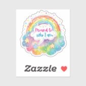 Proud to Who I Am Rainbow Art Self Love Pride Gift Sticker (Vel)
