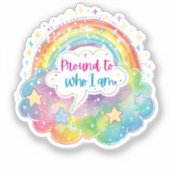 Proud to Who I Am Rainbow Art Self Love Pride Gift Sticker (Voorkant)