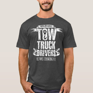 Proud Tow Truck Drivers T-shirt