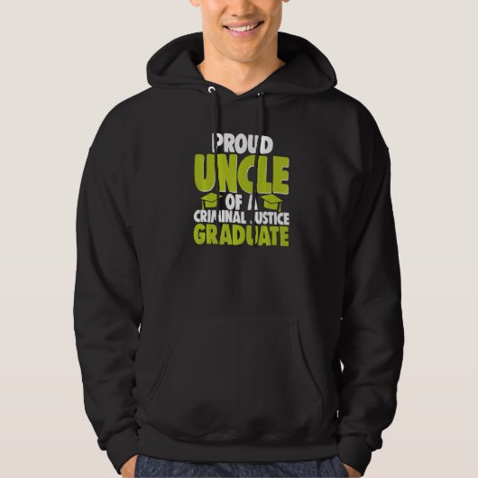 Proud Uncle Of Criminal Justice Graduate Court Leg Hoodie (Voorkant)