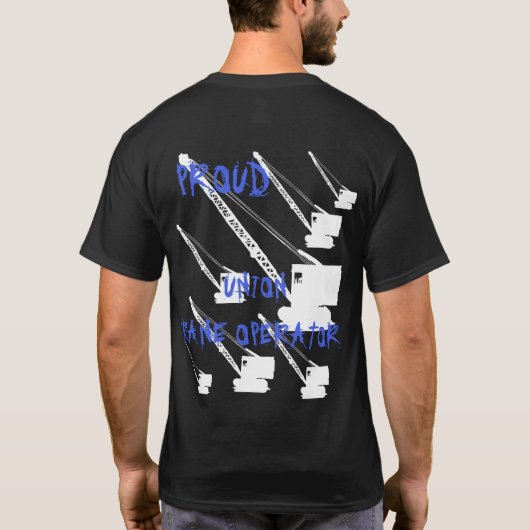 Proud UNION CRANE OPERATOR STARK WHITE JOUW TEKST T-shirt (Achterkant)
