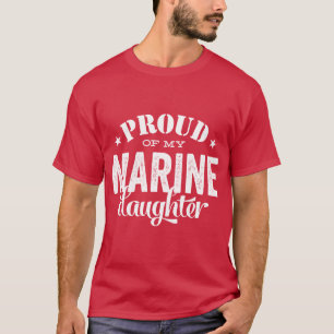 Proud van mijn MARINE dochter T-shirt