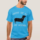 Proud van mijn Tiny Wiener Funny Dachshund T-shirt (Voorkant)