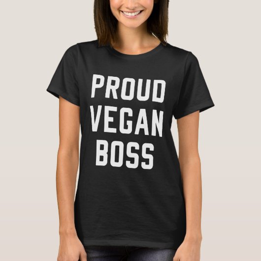 Proud Vegan Boss Veganisme Plant Gebaseerd Lifesty T-shirt (Voorkant)