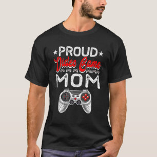 Proud Video Game Mam Moederdag Sport Lover Ma T-shirt
