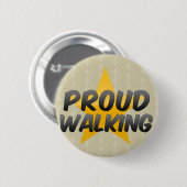 Proud Walking Ronde Button 5,7 Cm (Voorkant /achterkant)