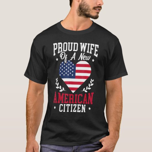 Proud WIfe Of A New American Citizen Constitution T-shirt (Voorkant)