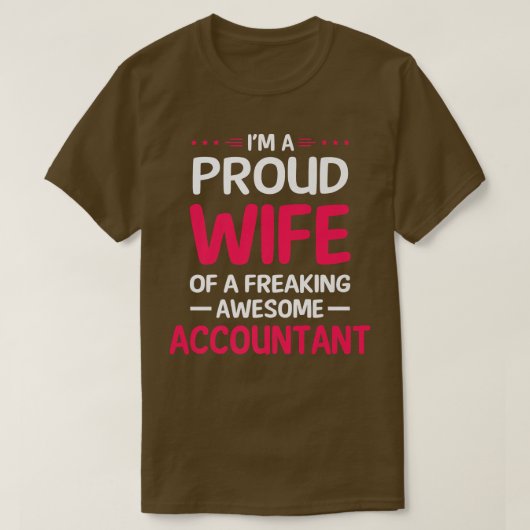 Proud Wife Of Freaking Awesome ACCOUNTANT Premium T-shirt (Design voorkant)