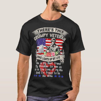 Proud Wife of Grumpy Veteran  T-shirt