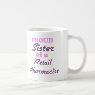 Proud Zuster van een detailhandelsapotheker Koffiemok