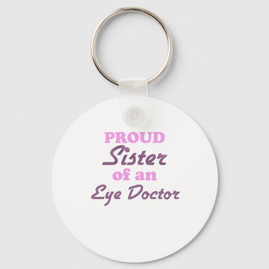 Proud Zuster van een Oogarts Sleutelhanger (Voorkant)