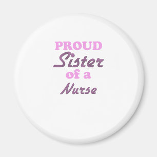 Proud zuster van een verpleegster magneet
