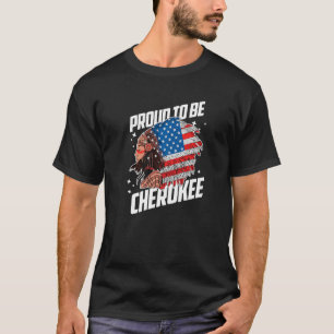 Proud'be Cherokee Native American Flag Indigeno T-shirt