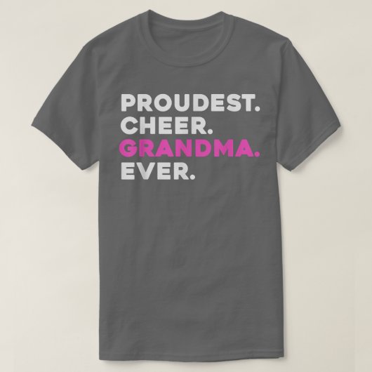 PROUDEST CHEER GRANDMA EVER Cheerleader  T-shirt (Design voorkant)