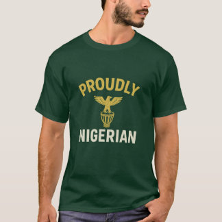 Proudly Nigerian Short Sleeve T T-shirt