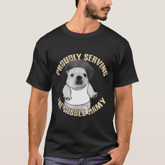 Proudly Serving The Bble Army Funny Meme Dog  T-shirt (Voorkant)