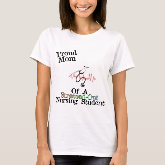 ProudMam van een verpleegstudent T-shirt (Voorkant)