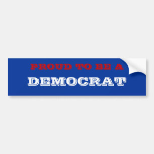 PROUTE OM EEN DEMOCRAT TE ZIJN BUMPERSTICKER