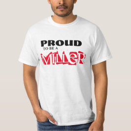 PROUTE OM EEN MILLER TE ZIJN T-SHIRT