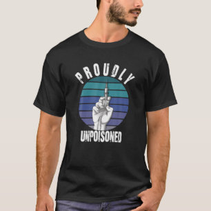 Proutinematig ongevergiftigd antivax zonder antiva t-shirt