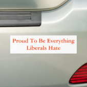 Prouwe om alles te zijn wat liberalen haat bumpersticker (Op auto)