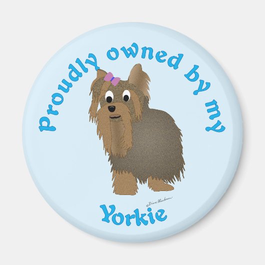 Prouwig Eigendom van een Yorkie Magneet (Voorkant)