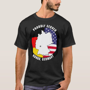 Prouze Served Hanau Germany militair veteraan Lege T-shirt