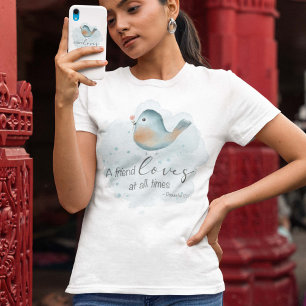 Prov. 17:17 - Een vriend houdt altijd van T-shirt