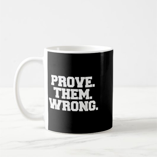 Prove Them Wrong Athlete Srt Gym Motivation Koffiemok (Links)