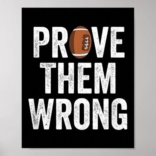 Prove Them Wrong Football Motivational Sitive Mind Poster (Voorkant)