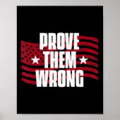 Prove Them Wrong Insrational Saying Motivational W Poster (Voorkant)