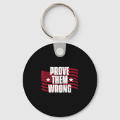Prove Them Wrong Insrational Saying Motivational W Sleutelhanger (Voorkant)