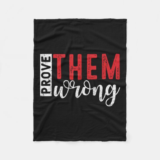 Prove Them Wrong Motivational Emwerment Message Fleece Deken (Voorkant)