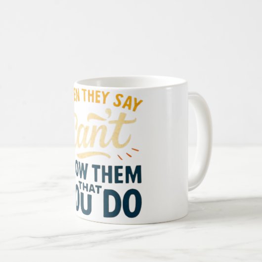 Prove Them Wrong Mug Koffiemok (Voorkant rechts)