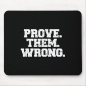 Prove Them Wrong Srt Gym Motivation Distressed Log Muismat (Voorkant)