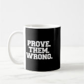 Prove Them Wrong Workout Training Motivation Logo Koffiemok (Links)