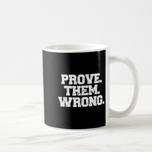 Prove Them Wrong Workout Training Motivation Logo Koffiemok (Rechts)