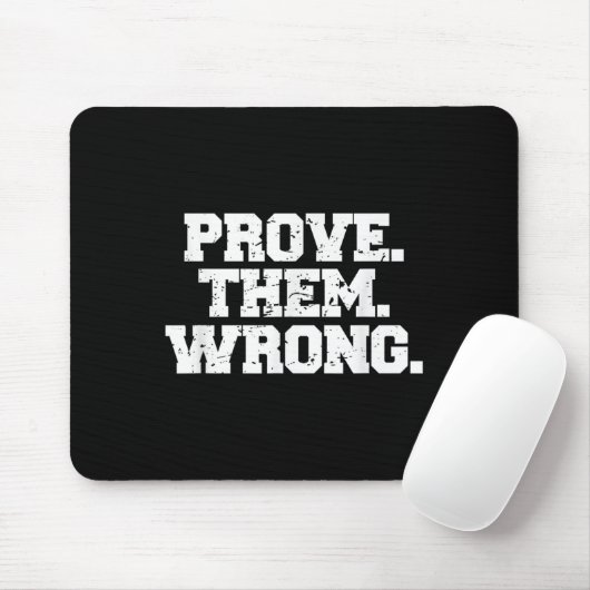 Prove Them Wrong Workout Training Motivation Logo  Muismat (Met muis)