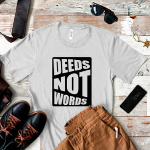 Proverb Deeds geen woorden omwikkelen zwart T-shir T-shirt