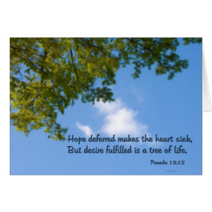 Proverbs 13:12 Hope deferred maakt het hart ziek