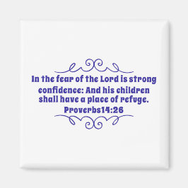 Proverbs 14:26 Magnet
