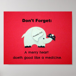 Proverbs 17:22 A Merry Heart Doeth Good... Poster