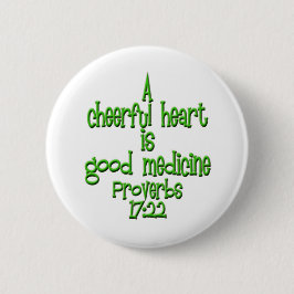 Proverbs 17:22 ronde button 5,7 cm
