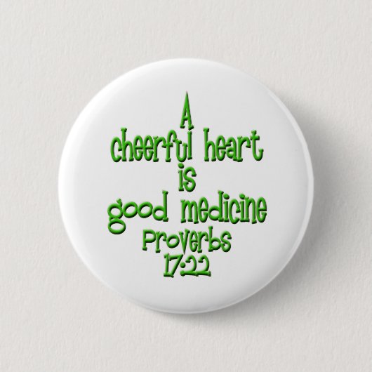 Proverbs 17:22 ronde button 5,7 cm (Voorkant)